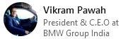 Vukram Pawah, President and CEO, BMW Group India